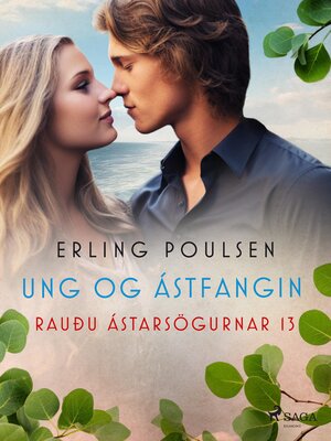 cover image of Ung og ástfangin (Rauðu ástarsögurnar 13)